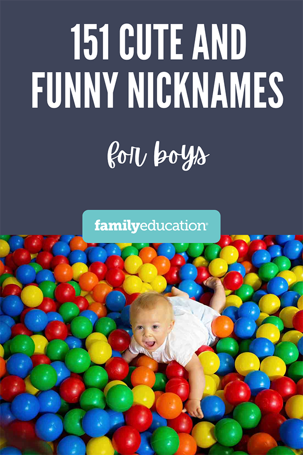 151 Cute And Funny Nicknames For Boys - FamilyEducation